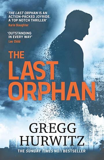 Knjiga The Last Orphan autora Gregg Hurwitz izdana 2023 kao meki uvez dostupna u Knjižari Znanje.