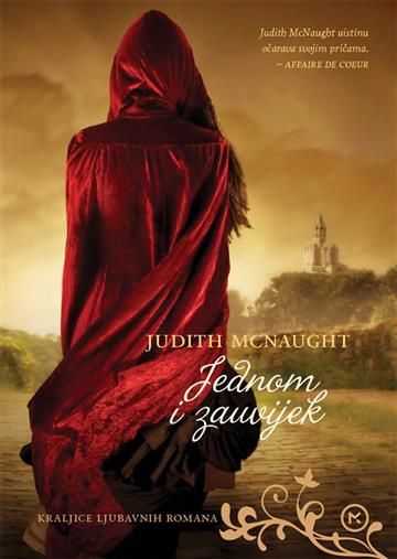 Knjiga Jednom i zauvijek autora Judith Mcnaught izdana 2015 kao meki uvez dostupna u Knjižari Znanje.