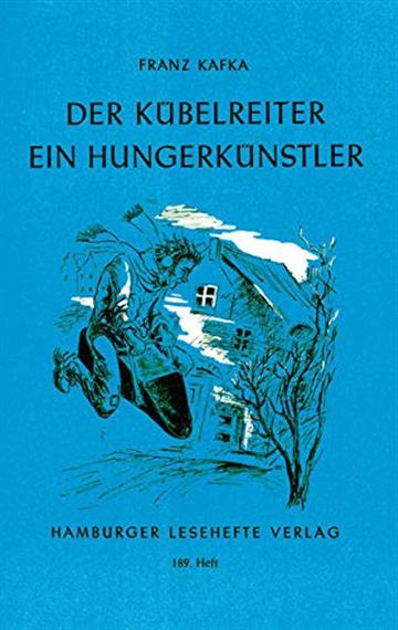 Knjiga Der Kubelreiter; Ein Hungerkunstler undandere Erzahlungen autora Franz Kafka izdana 1995 kao meki uvez dostupna u Knjižari Znanje.