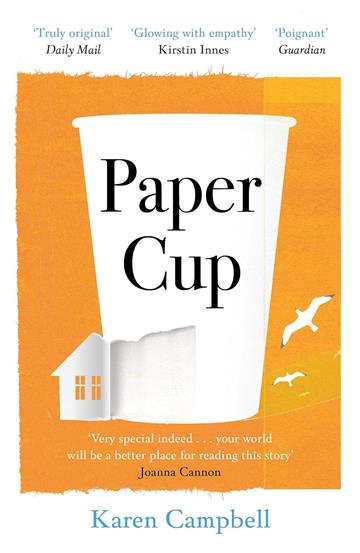 Knjiga Paper Cup autora Karen Campbell izdana 2023 kao meki uvez dostupna u Knjižari Znanje.