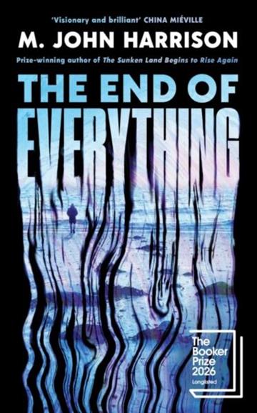 Knjiga End of Everything autora M. John Harrison izdana 2026 kao meki uvez dostupna u Knjižari Znanje.