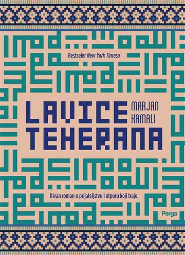 Knjiga Lavice Teherana autora Marjan Kamali izdana 2026 kao meki uvez dostupna u Knjižari Znanje.