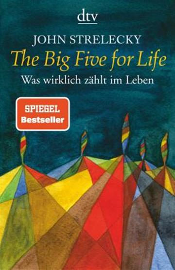 Knjiga Big Five for Life autora John Strelecky izdana 2009 kao meki uvez dostupna u Knjižari Znanje.