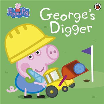 Knjiga Peppa Pig: George’s Digger autora Peppa Pig izdana 2023 kao meki uvez dostupna u Knjižari Znanje.