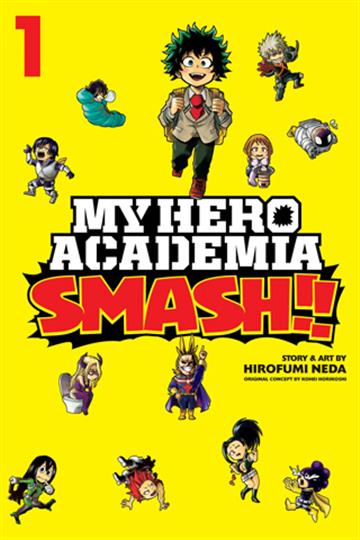 Knjiga My Hero Academia: Smash!!, vol. 01 autora Hideyuki Furuhashi izdana 2019 kao meki uvez dostupna u Knjižari Znanje.
