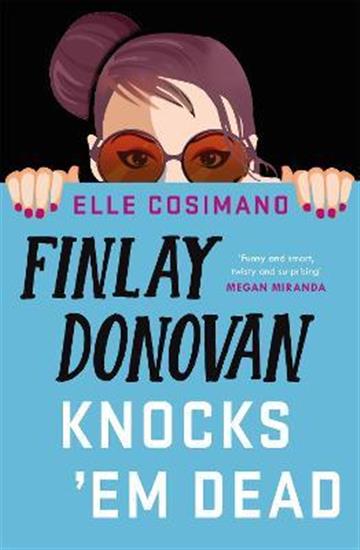 Knjiga Finlay Donovan Knocks 'Em Dead autora Elle Cosimano izdana 2022 kao meki uvez dostupna u Knjižari Znanje.