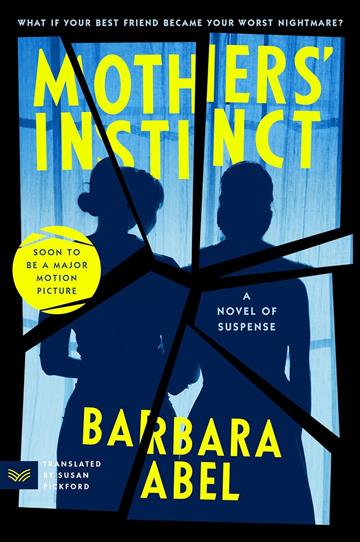 Knjiga Mothers' Instinct autora Barbara Abel izdana 2023 kao meki uvez dostupna u Knjižari Znanje.