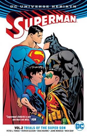 Knjiga Superman vol. 02: Trials of the Super Son autora Peter J. Tomasi izdana 2017 kao meki uvez dostupna u Knjižari Znanje.