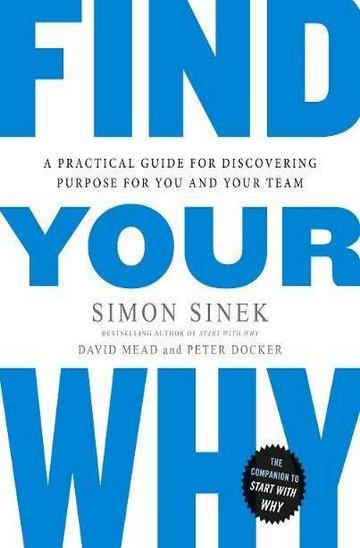 Knjiga Find Your Why autora Simon Sinek izdana 2018 kao meki uvez dostupna u Knjižari Znanje.