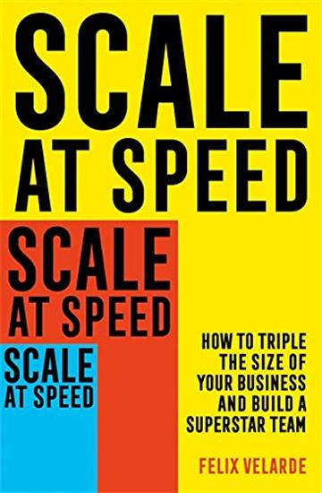 Knjiga Scale at Speed autora Felix Velarde izdana 2021 kao meki uvez dostupna u Knjižari Znanje.