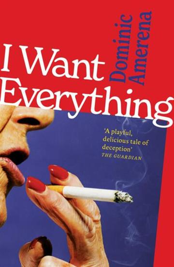 Knjiga I Want Everything autora Dominic Amerena izdana 2026 kao meki uvez dostupna u Knjižari Znanje.