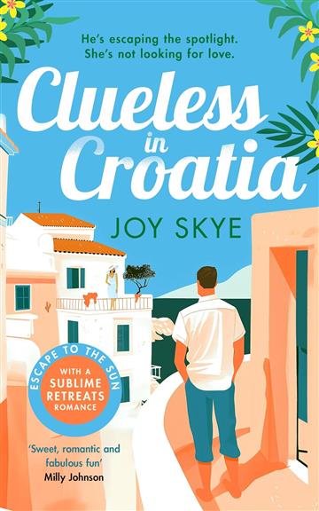 Knjiga Clueless in Croatia autora Joy Skye izdana 2025 kao meki uvez dostupna u Knjižari Znanje.