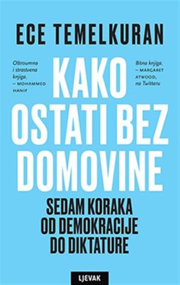 Knjiga Kako ostati bez domovine autora Ece Temelkuran izdana 2019 kao meki uvez dostupna u Knjižari Znanje.