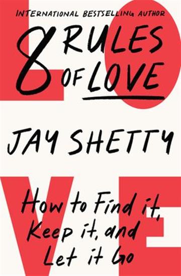 Knjiga Eight Rules of Love autora Jay Shetty izdana 2023 kao meki uvez dostupna u Knjižari Znanje.