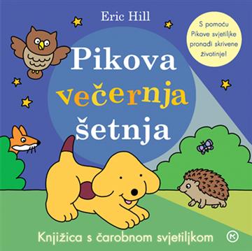 Knjiga Pikova večernja šetnja autora Eric Hill izdana 2026 kao tvrdi uvez dostupna u Knjižari Znanje.