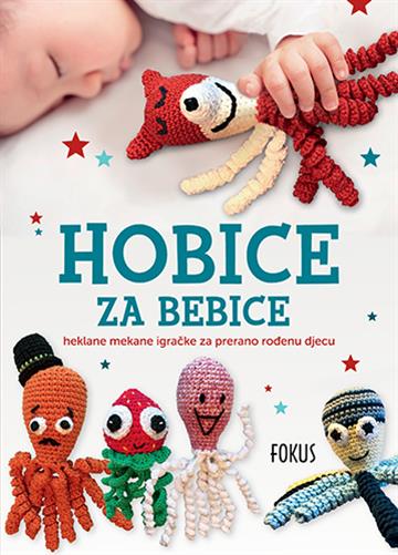Knjiga Hobice za bebice autora Octo projekt iz Danske izdana 2018 kao  dostupna u Knjižari Znanje.