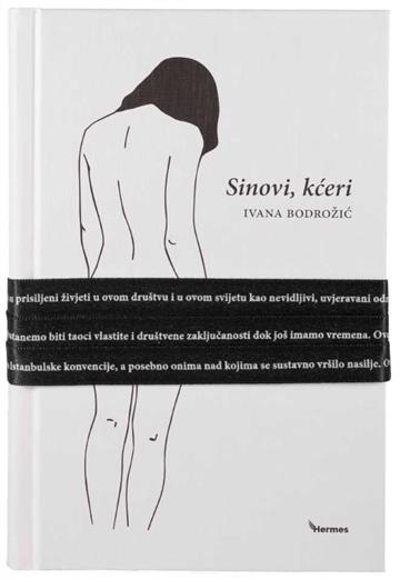 Knjiga Sinovi, kćeri autora Ivana Bodrožić izdana 2020 kao tvrdi uvez dostupna u Knjižari Znanje.