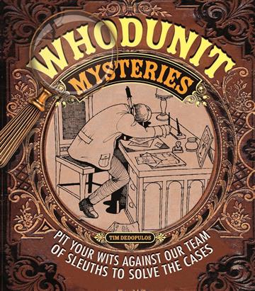 Knjiga Whodunit Mysteries (Arcturus Themed Puzzles, 5) autora Tim Dedopulos izdana 2018 kao meki uvez dostupna u Knjižari Znanje.