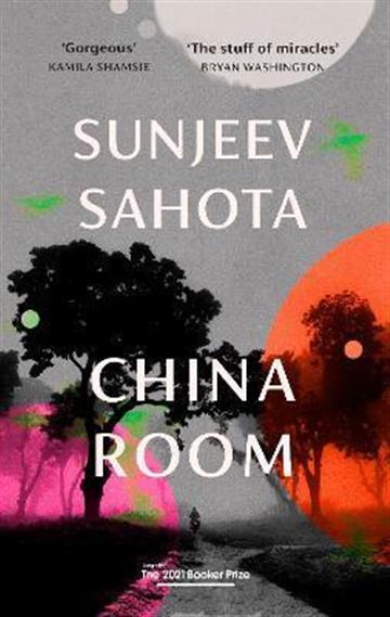 Knjiga China Room autora Sunjeev Sahota izdana 2021 kao meki uvez dostupna u Knjižari Znanje.