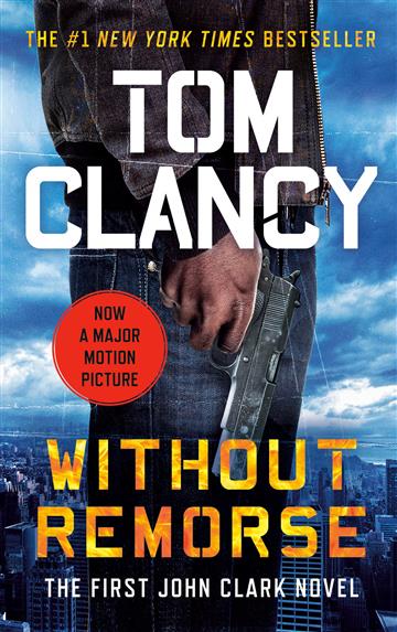 Knjiga Without Remorse autora Tom Clancy izdana 2002 kao meki uvez dostupna u Knjižari Znanje.