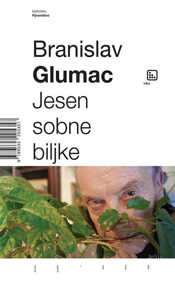 Knjiga Jesen sobne biljke  autora Branislav Glumac izdana 2023 kao tvrdi uvez dostupna u Knjižari Znanje.