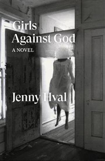 Knjiga Girls Against God autora Jenny Hval izdana 2020 kao meki uvez dostupna u Knjižari Znanje.