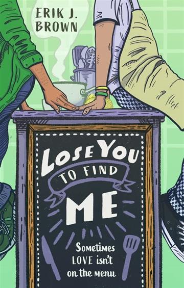 Knjiga Lose You to Find Me autora Erik J. Brown izdana 2023 kao meki uvez dostupna u Knjižari Znanje.