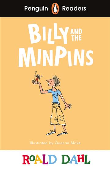 Knjiga Billy and the Minpins (PRL 1) autora Roald Dahl izdana 2024 kao meki uvez dostupna u Knjižari Znanje.