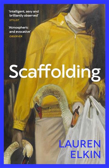 Knjiga Scaffolding autora Lauren Elkin izdana 2025 kao meki uvez dostupna u Knjižari Znanje.
