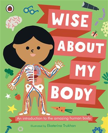 Knjiga Wise About My Body autora Ladybird izdana 2023 kao tvrdi uvez dostupna u Knjižari Znanje.
