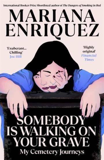 Knjiga Somebody Is Walking on Your Grave autora Mariana Enriquez izdana 2026 kao meki uvez dostupna u Knjižari Znanje.