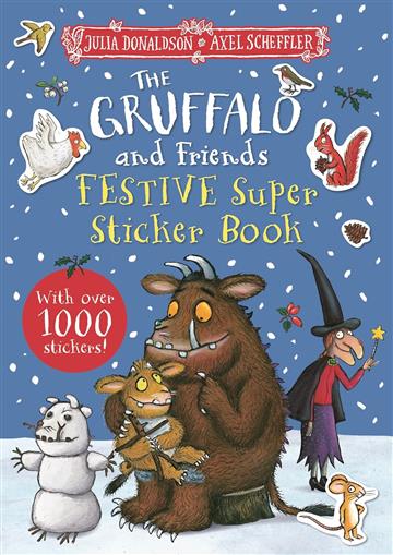Knjiga Gruffalo and Friends Festive Super Sticker Book autora Julia Donaldson izdana 2022 kao meki uvez dostupna u Knjižari Znanje.