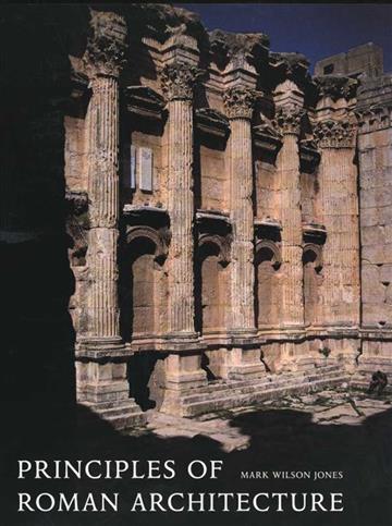 Knjiga Principles of Roman Architecture autora Mark Wilson Jones izdana 2003 kao meki uvez dostupna u Knjižari Znanje.