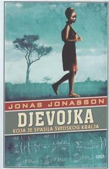 Knjiga Djevojka koja je spasila švedskog kralja autora Jonas Jonasson izdana 2016 kao meki uvez dostupna u Knjižari Znanje.