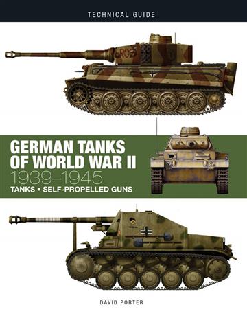 Knjiga German Tanks of World War II: 1939-1945 (Technical Guides) autora David Porter izdana 2019 kao tvrdi uvez dostupna u Knjižari Znanje.
