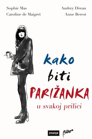 Kako biti Parižanka u svakoj prilici 9789533433943