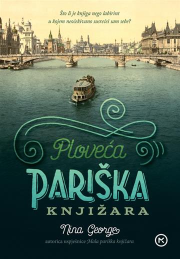 Knjiga Ploveća pariška knjižara autora Nina George izdana 2024 kao meki dostupna u Knjižari Znanje.