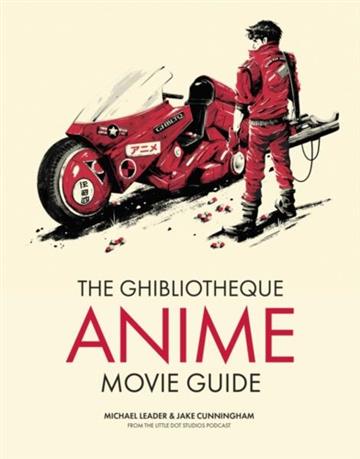 Knjiga Ghibliotheque Guide to Anime autora Jake Cunningham & Mi izdana 2022 kao tvrdi uvez dostupna u Knjižari Znanje.