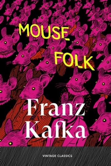 Knjiga Mouse Folk autora Franz Kafka izdana 2026 kao meki uvez dostupna u Knjižari Znanje.