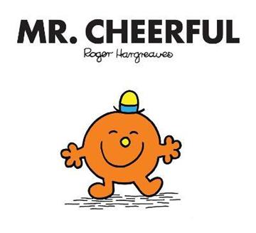 Knjiga Mr. Cheerful autora Roger Hargreaves izdana 2018 kao meki uvez dostupna u Knjižari Znanje.