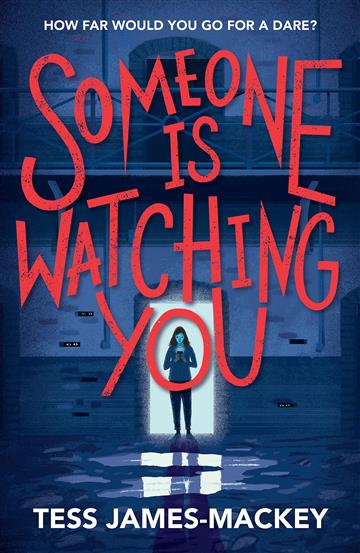 Knjiga Someone is Watching You autora Tess James-Mackey izdana 2023 kao meki uvez dostupna u Knjižari Znanje.
