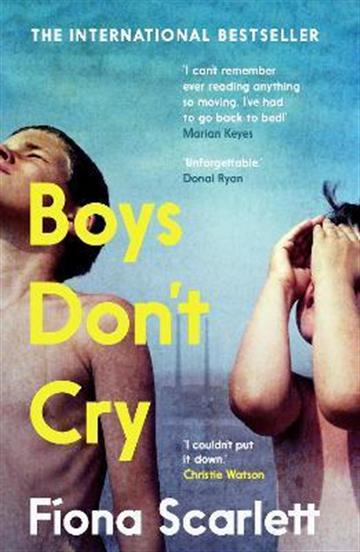 Knjiga Boys Don't Cry autora Fíona Scarlett izdana 2022 kao meki uvez dostupna u Knjižari Znanje.