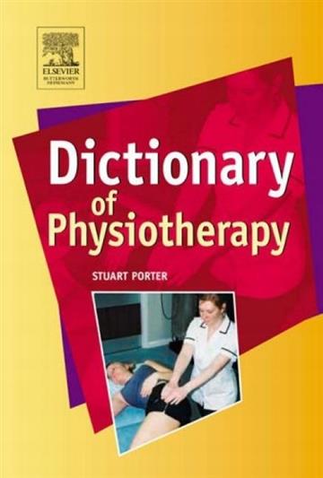 Knjiga Dictionary In Physiotherapy autora Stuart Porter izdana 2005 kao meki uvez dostupna u Knjižari Znanje.
