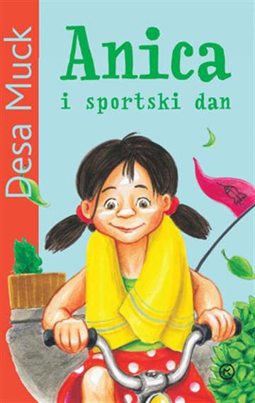 Knjiga Anica i sportski dan autora Desa Muck izdana 2025 kao tvrdi uvez dostupna u Knjižari Znanje.