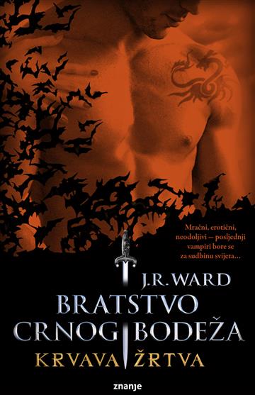 Knjiga Bratstvo crnog bodeža - Krvava žrtva autora J.R. Ward izdana  kao meki uvez dostupna u Knjižari Znanje.