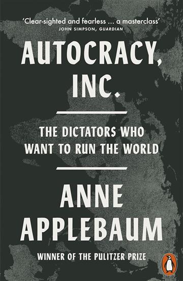 Knjiga Autocracy, Inc autora Anne Applebaum izdana 2025 kao meki uvez dostupna u Knjižari Znanje.