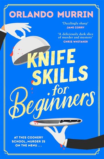 Knjiga Knife Skills for Beginners autora Orlando Murrin izdana 2024 kao meki uvez dostupna u Knjižari Znanje.