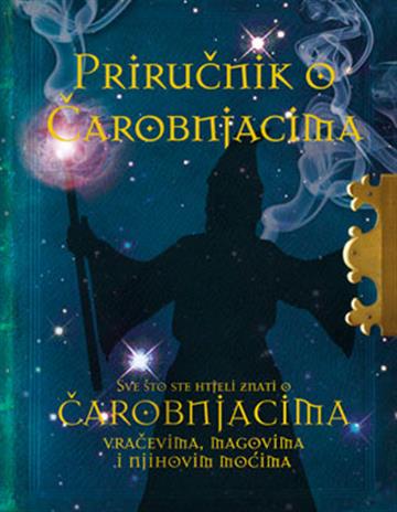 Knjiga Priručnik o čarobnjacima autora Robert Curran izdana  kao tvrdi uvez dostupna u Knjižari Znanje.