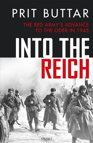 Knjiga Into the Reich autora Prit Buttar izdana 2025 kao tvrdi uvez dostupna u Knjižari Znanje.