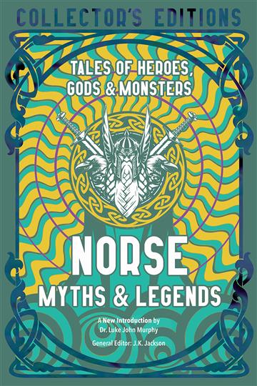 Knjiga Norse Myths & Legends autora  J.K. Jackson izdana 2022 kao tvrdi  uvez dostupna u Knjižari Znanje.